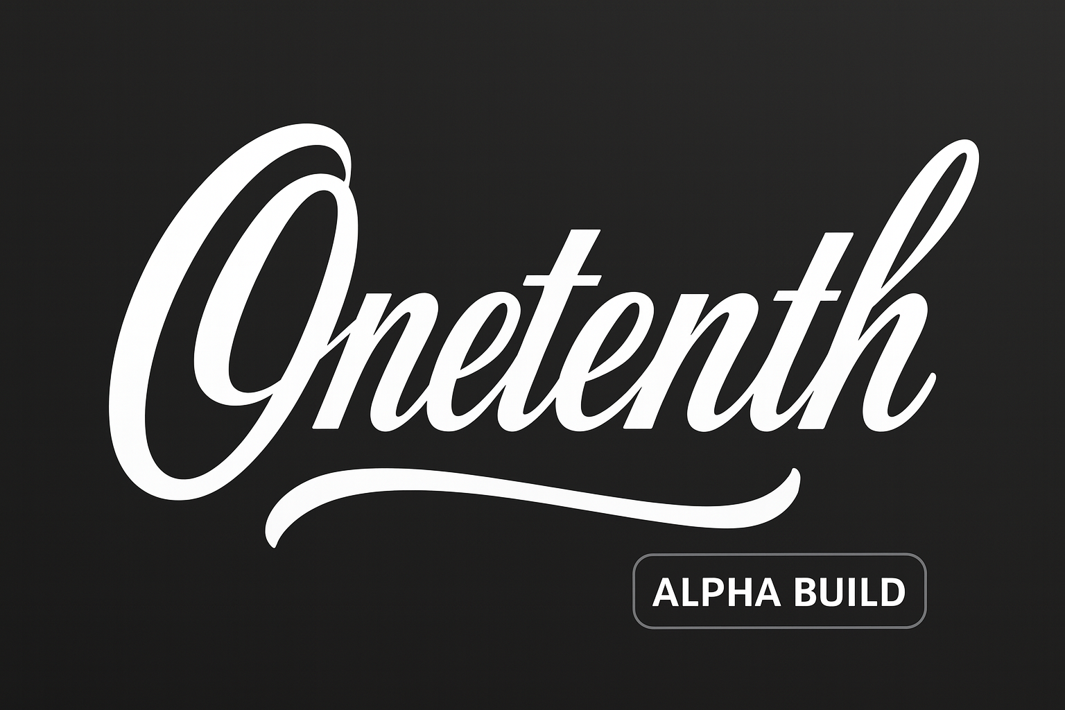 Onetenth Alpha Build